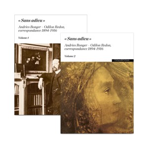 « Sans adieu » Andries Bonger – Odilon Redon, correspondance 1894-1916